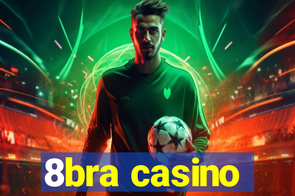 8bra casino